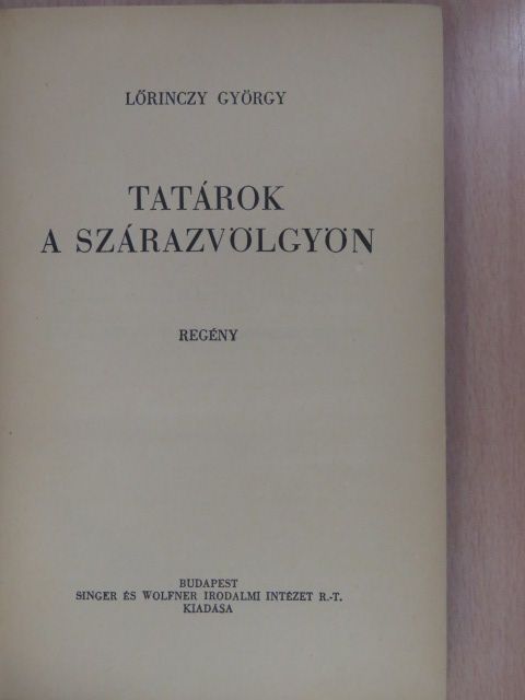 Lőrinczy György - Tatárok a Szárazvölgyön (dedikált példány) [antikvár]