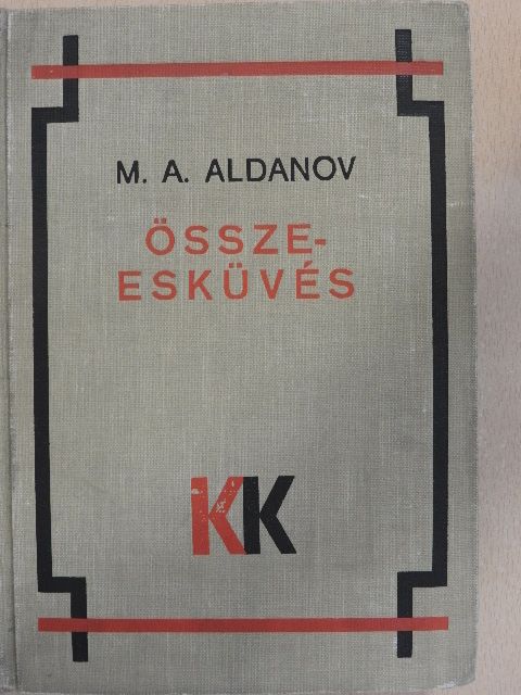 M. A. Aldanov - Összeesküvés [antikvár]
