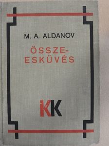 M. A. Aldanov - Összeesküvés [antikvár]
