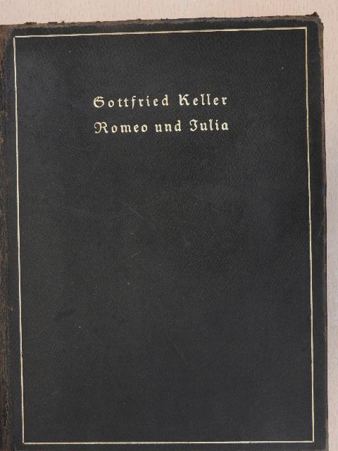 Gottfried Keller - Romeo und Julia auf dem Dorfe (gótbetűs) [antikvár]