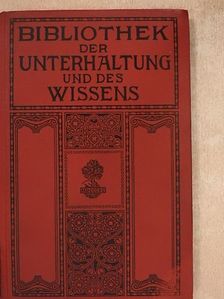 Adlersfeld Ballesterm - Bibliothek der Unterhaltung und des Wissens 1914/1. (gótbetűs) [antikvár]