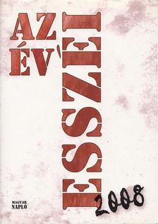 Ekler Andrea, Rosonczy Ildikó - Az év esszéi 2008 [antikvár]