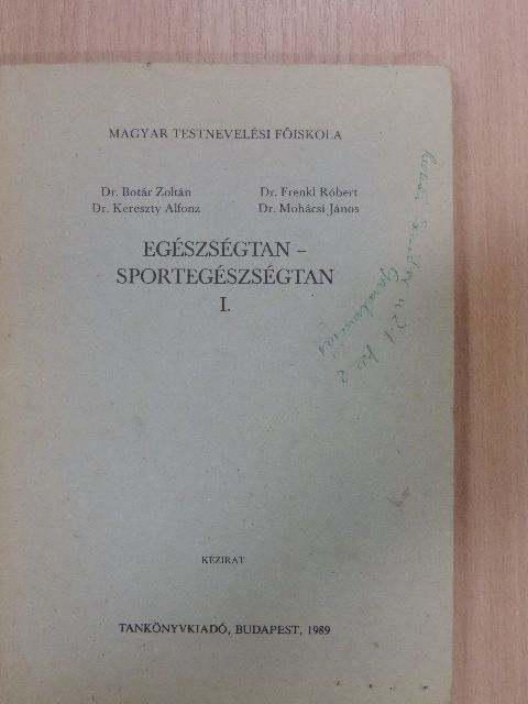 Dr. Botár Zoltán - Egészségtan - sportegészségtan I. [antikvár]