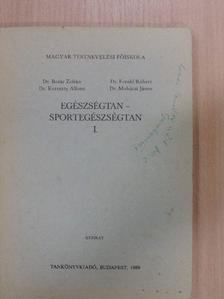 Dr. Botár Zoltán - Egészségtan - sportegészségtan I. [antikvár]