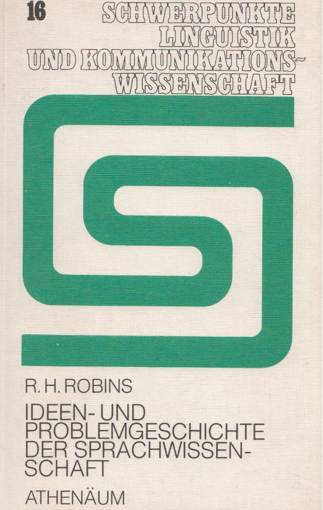 R. H. Robins - Ideen- und Problemgeschichte der Sprachwissenschaft [antikvár]