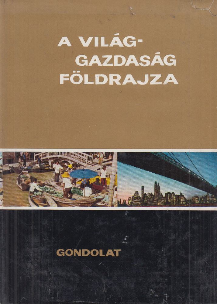 Radó Sándor - A világgazdaság földrajza [antikvár]