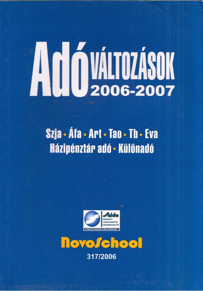 Jurányi Benedekné, Nánai Györgyné, Paróczai Péterné dr., Vadász Iván - Adóváltozások 2006-2007 [antikvár]