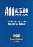 Jurányi Benedekné, Nánai Györgyné, Paróczai Péterné dr., Vadász Iván - Adóváltozások 2006-2007 [antikvár]