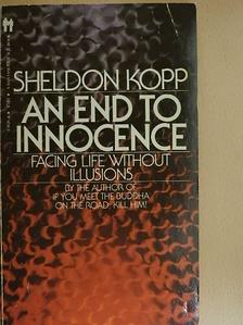 Sheldon Kopp - An End to Innocence [antikvár]
