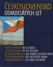 Ceskoslovensko Osmdesátych Let [antikvár]