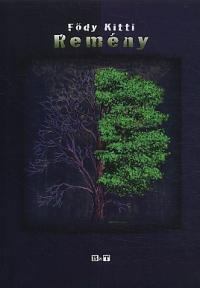 Fődy Kitti - Remény [antikvár]