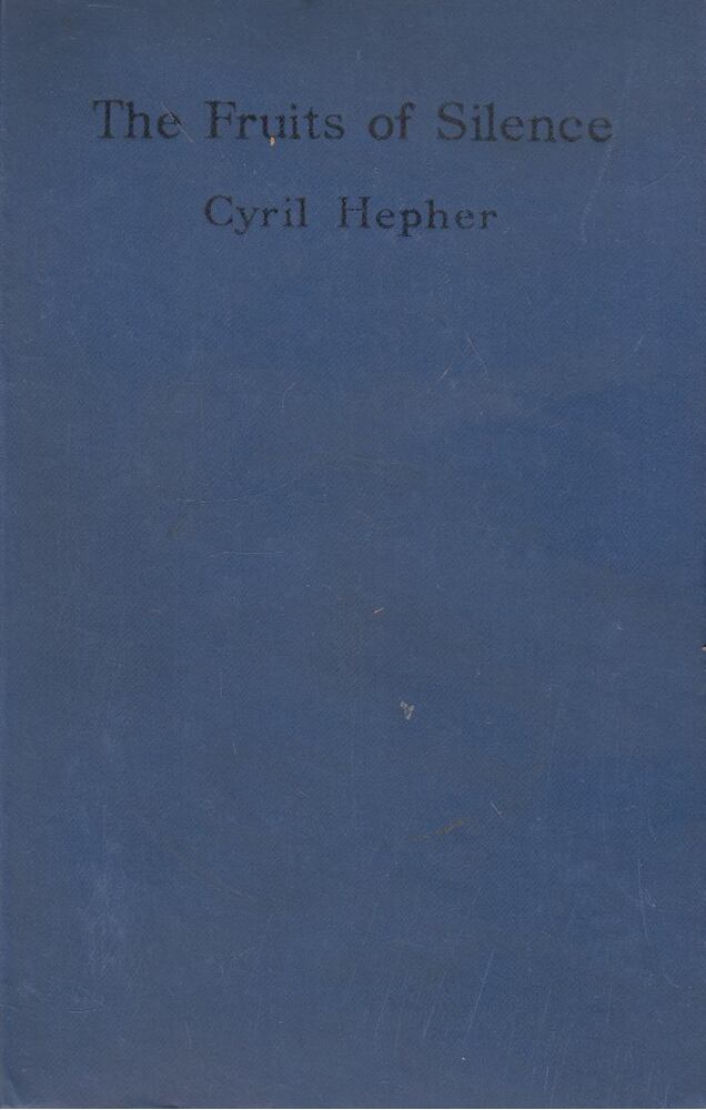 Cyril Hepher - The Fruits Of Silence [antikvár]