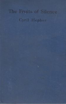 Cyril Hepher - The Fruits Of Silence [antikvár]
