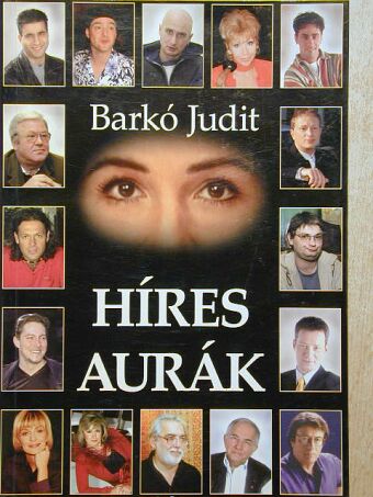 Barkó Judit - Híres aurák [antikvár]