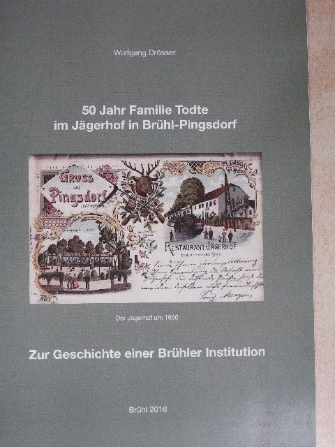 Wolfgang Drösser - 50 Jahr Familie Todte im Jägerhof in Brühl-Pingsdorf [antikvár]