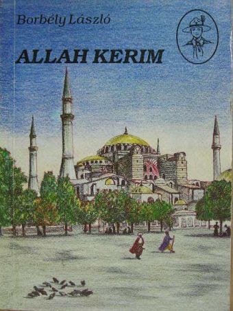 Borbély László - Allah Kerim [antikvár]