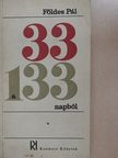 Földes Pál - 33 a 133 napból (dedikált példány) [antikvár]