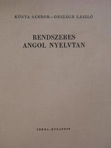 Kónya Sándor - Rendszeres angol nyelvtan [antikvár]