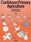 R. Ramharacksingh - Caribbean Primary Agriculture Workbook2 [antikvár]