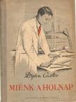Carter, Dyson - Miénk a holnap [antikvár]