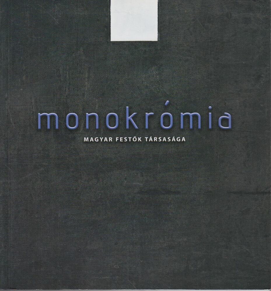 Kováts Borbála - Monokrómia [antikvár]
