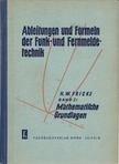H. W. Fricke - Ableitungen und Formeln der Funk- und Fernmeldetechnik Band I. [antikvár]