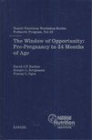 David J. P. Barker, Renate L. Bergmann, Pearay L. Ogra - The Window of Opportunity: Pre-Pregnancy to 24 Months of Age [antikvár]