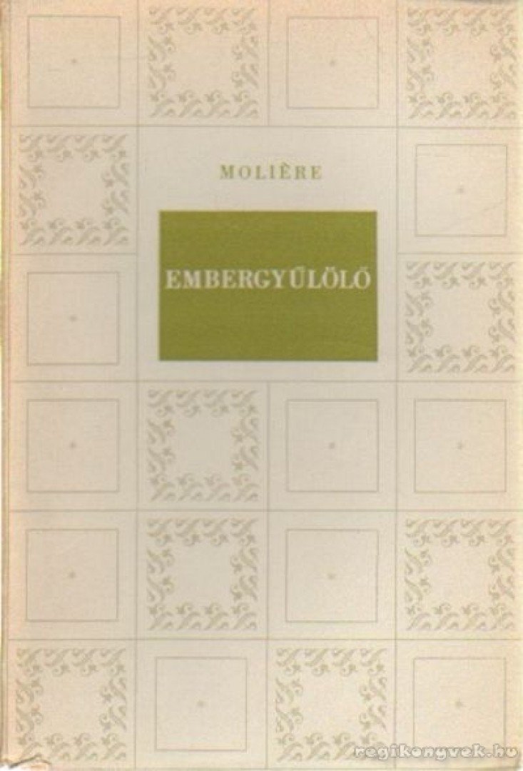 MOLIÉRE - Embergyűlölő [antikvár]