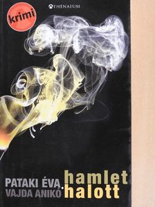 Pataki Éva - Hamlet halott [antikvár]