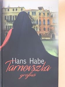 Hans Habe - Tarnovszka grófnő [antikvár]