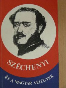 Mészáros Vince - Széchenyi és a magyar vízügyek [antikvár]