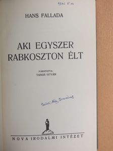 Hans Fallada - Aki egyszer rabkoszton élt [antikvár]