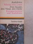 Dr. Móritz György - Anekdoták/Mindeféle olvasnivaló/Két gyerek, három dió, három tolvaj/Rövid történetek és anekdoták [antikvár]