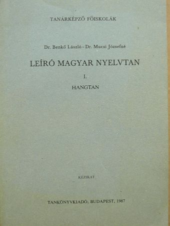Dr. Benkő László - Leíró magyar nyelvtan I. [antikvár]