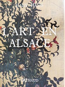Hans Haug - L'Art en Alsace [antikvár]