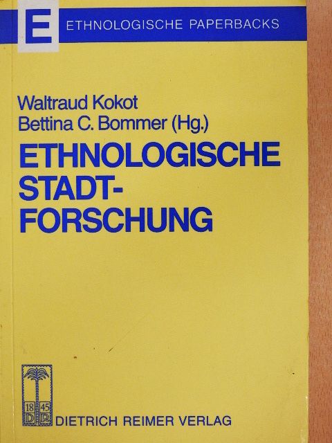 Bettina C. Bommer - Ethnologische Stadtforschung [antikvár]