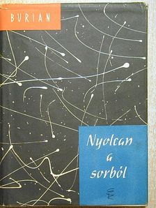 E. F. Burian - Nyolcan a sorból [antikvár]