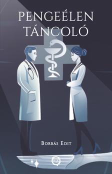 Borbás Edit - Pengeélen Táncoló
