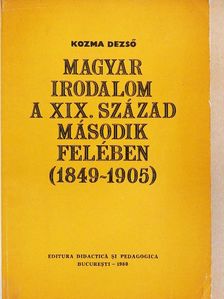 Kozma Dezső - Magyar irodalom a XIX. század második felében (1849-1905) [antikvár]