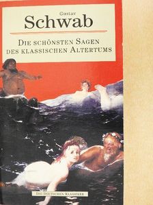 Gustav Schwab - Die schönsten Sagen des klassischen Altertums [antikvár]