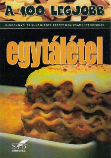 Mózes István Miklós - A 100 legjobb egytálétel [antikvár]