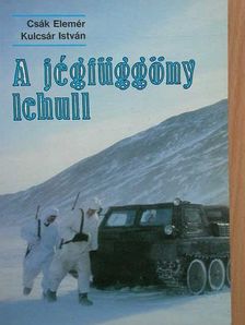 Csák Elemér - A jégfüggöny lehull [antikvár]