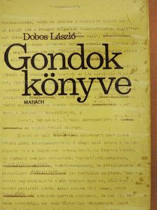Dobos László - Gondok könyve (dedikált példány) [antikvár]