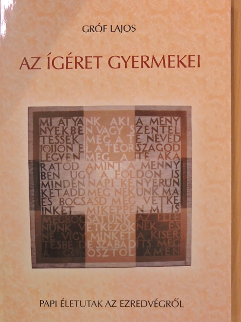 Gróf Lajos - Az ígéret gyermekei [antikvár]