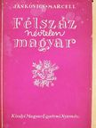 Jankovics Marcell - Félszáz névtelen magyar [antikvár]