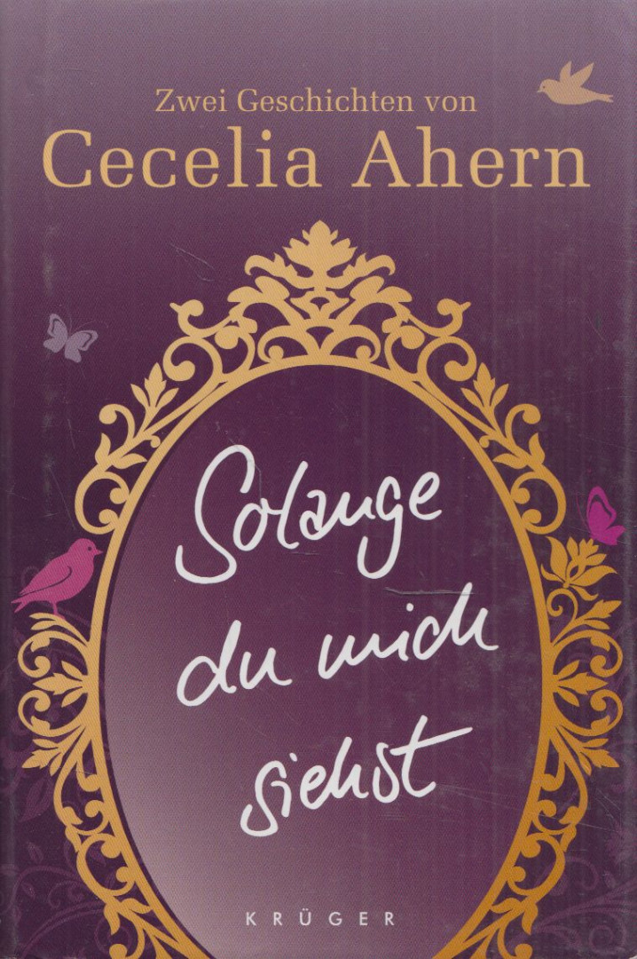 Cecelia Ahern - Solange du mich siehst [antikvár]