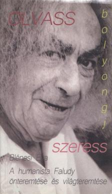 Blénesi Éva - Olvass, Bolyongj, szeress (dedikált) [antikvár]