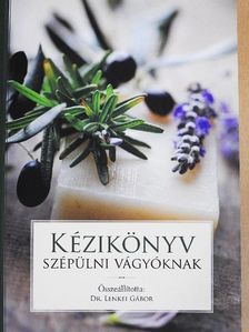 Dr. Lenkei Gábor - Kézikönyv szépülni vágyóknak [antikvár]