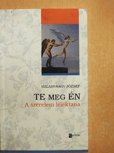Halasy-Nagy József - Te meg én [antikvár]