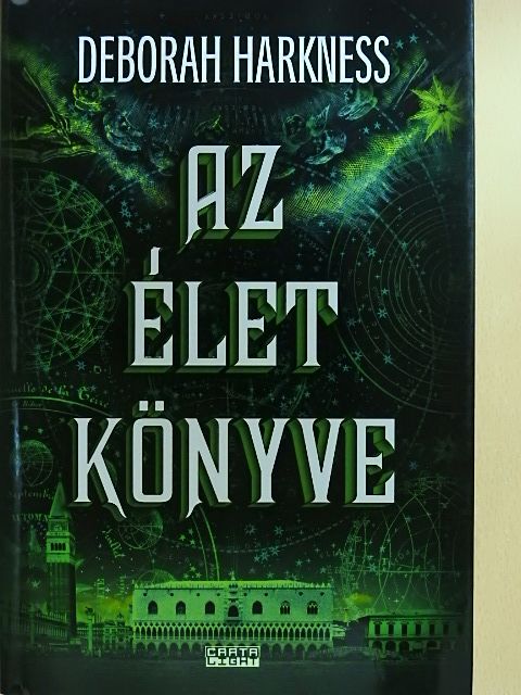 Deborah Harkness - Az Élet Könyve [antikvár]